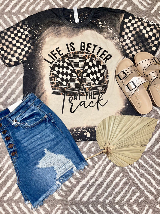 Life is Better at the Track Tee